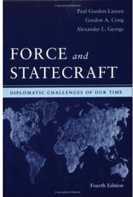 Force and Statecraft: Diplomatic Problems of Our Time