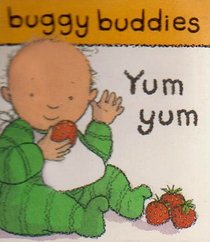 Yum Yum (Buggy Buddies)