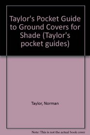 Taylor's Pocket Guide to Ground Covers for Shade