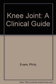 Knee Joint: A Clinical Guide