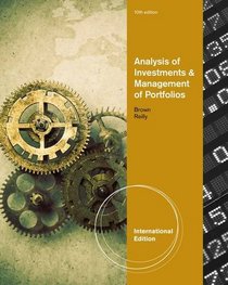 Analysis of Investments and Management of Portfolios. Keith C. Brown, Frank K. Reilly