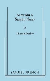 Never Kiss a Naughty Nanny