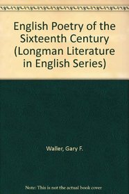 English Poetry of the Sixteenth Century (Longman Literature in English Series)