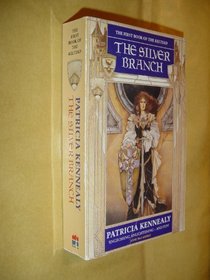 THE SILVER BRANCH: The First Book of The Keltiad