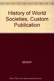History of World Societies, Custom Publication