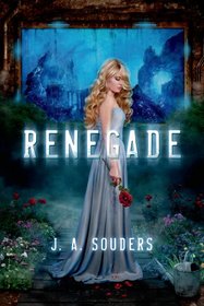 Renegade (The Elysium Chronicles)