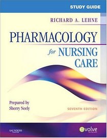 Study Guide for Pharmacology for Nursing Care