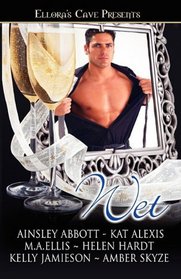 Wet: Body Shots / Shaken and Stirred / Slow and Wet / Set Me Up / Sexpresso Night / Jemimah's Genie