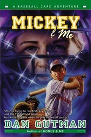 Mickey & Me (Baseball Card Adventure, Bk 5)