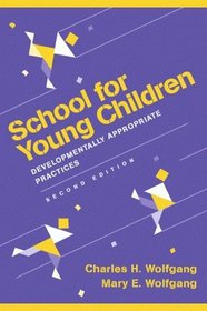 School for Young Children: Developmentally Appropriate Practices (2nd Edition)