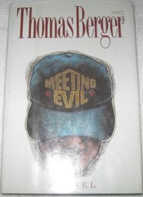 Meeting Evil: A Novel