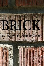 Brick: Spear & The Iguana Chronicles
