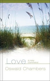 Love: A Holy Command