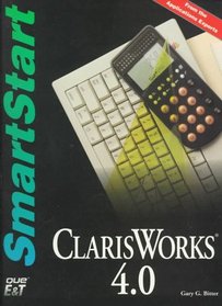 Claris Works 4.0 for the Macintosh : Smartstart