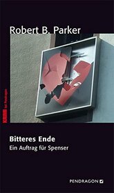 Bitteres Ende: Ein Auftrag fr Spenser