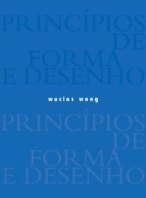 Princpios de Forma e Desenho (Em Portuguese do Brasil)