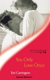 You Only Love Once (Sensual Romance)