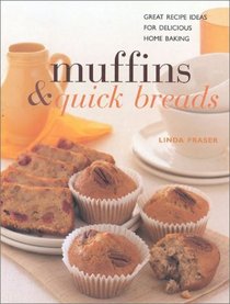 Muffins  Quick Breads : Great Recipe Ideas for Delicious Home Baking (Contemporary Kitchen)