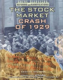 The Stock Market Crash of 1929 (Great Disasters and Their Reforms)