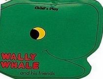 Wally Whale and His Friends