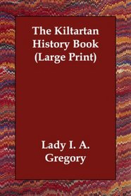The Kiltartan History Book (Large Print)