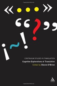 Cognitive Explorations of Translation: Eyes, Keys, Taps (Continuum Studies in Translation)