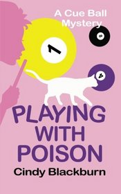 Playing with Poison (Cue Ball, Bk 1)