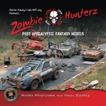 Zombie Hunterz: Post Apocalyptic Fantasy Models