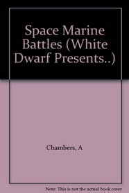 Space Marine Battles (White Dwarf Presents)