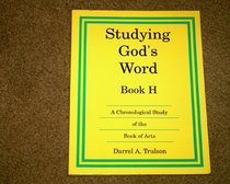Studying God's Word Book H