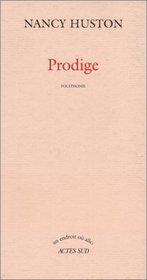 Prodige: Polyphonie (Un endroit ou aller) (French Edition)