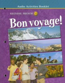 Bon voyage! Level 1B Audio Activities Booklet (Glencoe French)