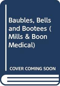 Baubles, Bells and Bootees (Medical Romance)