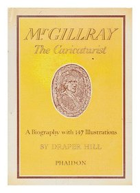 Mister Gillray: The Caricaturist