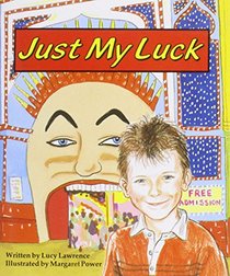 Just My Luck: Out and about (Literacy links plus guided readers early)