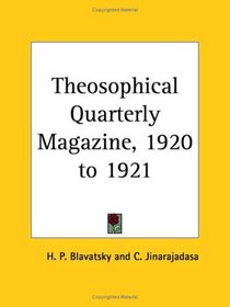 Theosophical Quarterly Magazine, 1920 to 1921