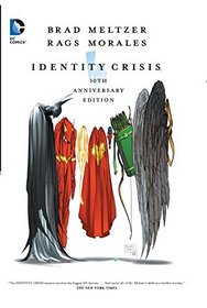 Identity Crisis 10th Anniversary