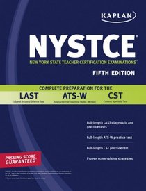 Kaplan NYSTCE: Complete Preparation for the LAST, ATS-W & CST