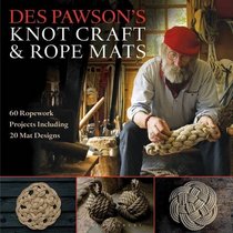 Knot Craft and Rope Mats: 60 Ropework Projects Including 20 Mat Designs