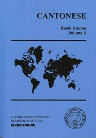 Cantonese Basic Course Vol. 2: Units 16-30 (audio CDs & text)