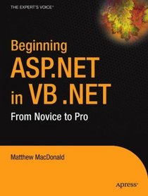 Beginning ASP.NET in VB .NET: From Novice to Professional
