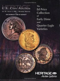 Heritage ANA World's Fair of Money Auction #1114 - The Ed Price Collection of Early Dime and Quarter Eagle Varieties