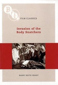 Invasion of the Body Snatchers (Bfi Film Classics)