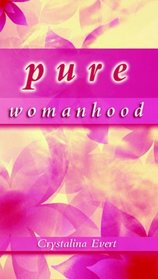 Pure Womanhood