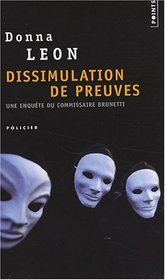 Dissimulation de Preuves (Doctored Evidence) (Guido Brunetti, Bk 13) (French Edition)
