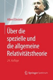 ber die spezielle und die allgemeine Relativittstheorie (German Edition)