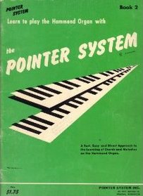 Learn to Play the Hammond Organ with the Pointer System Book 2