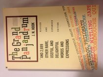 The Grand Panjandrum: And 2,699 Other Rare, Useful and Delightful Words and Expressions
