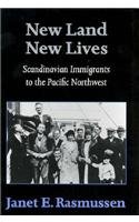 New Land New Lives: Scandinavian Immigrants to the Pacific Northwest