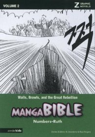 Walls, Brawls, and the Great Rebellion 2: Numbers-ruth (The Manga Bible)